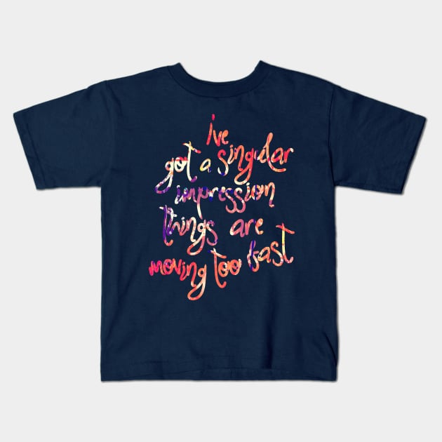 Moving Too Fast Kids T-Shirt by TheatreThoughts